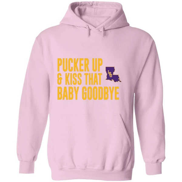 Pucker Up And Kiss That Baby Goodbye Lsu Tigers Hoodie - Image 5