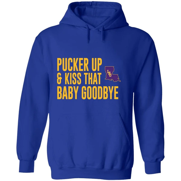 Pucker Up And Kiss That Baby Goodbye Lsu Tigers Hoodie - Image 7