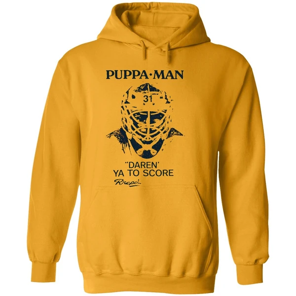 Puppa Man Daren Ya To Score Buffalo Sabres Hoodie
