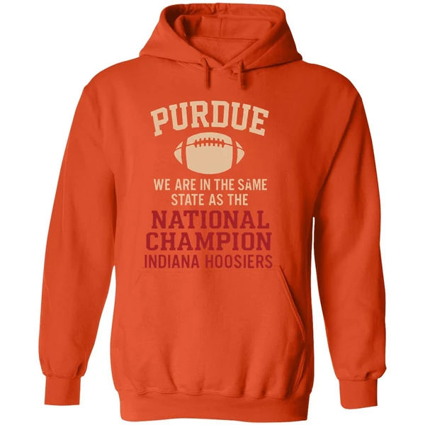 Purdue We Are In The Same State As The National Champion Indiana Hoosiers Hoodie - Image 6