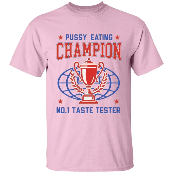 Pussy Eating Champion No 1 Taste Tester Shirt - Image 2