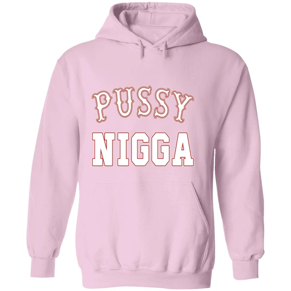 Pussy Nigga Hoodie - Image 5