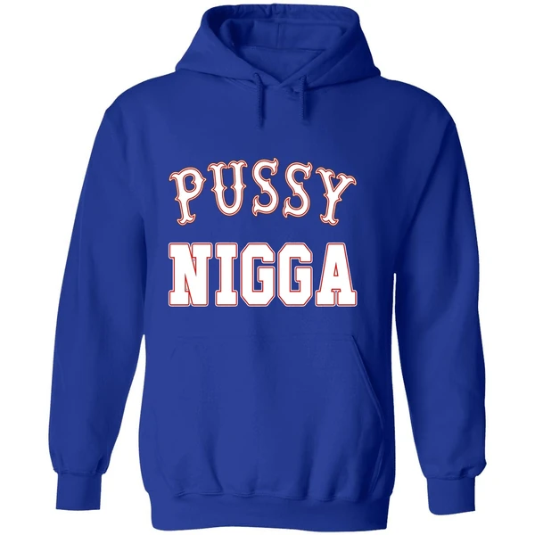 Pussy Nigga Hoodie - Image 7