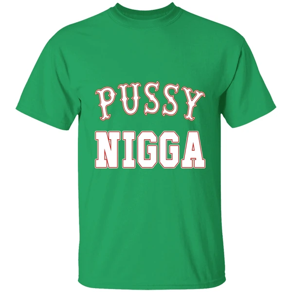 Pussy Nigga Shirt - Image 2