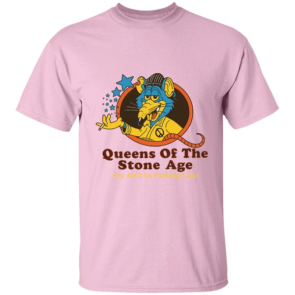 Queen Of The Stone Age You Aint So Fucking Cool Shirt Queen Of The Stone Age You Aint So Fucking Cool Shirt