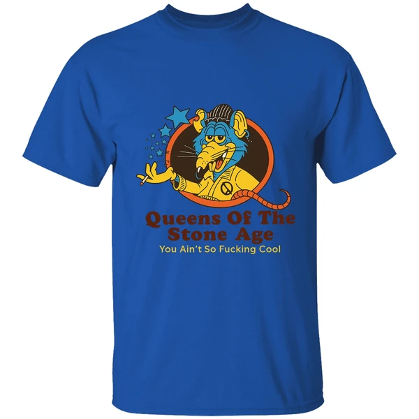 Queen Of The Stone Age You Aint So Fucking Cool Shirt - Image 7