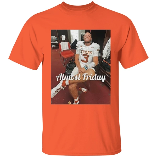 Quinn Ewers Smoking Cigars In The Room Texas Longhorns Almost Friday Shirt - Image 6