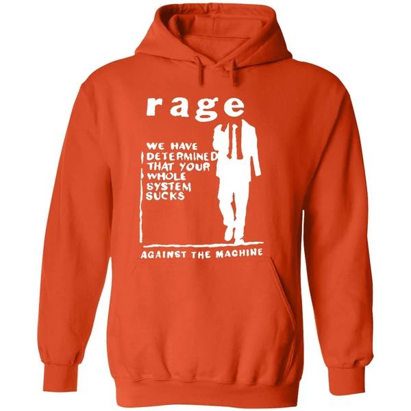 Rage We Have Determine That Your Whole System Sucks Hoodie - Image 6