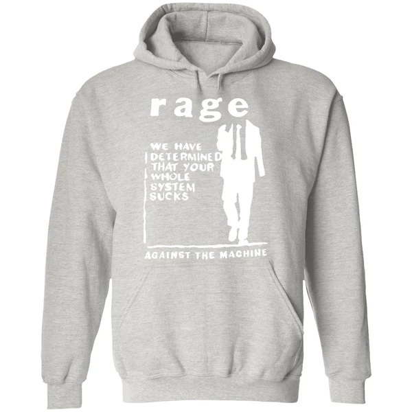 Rage We Have Determine That Your Whole System Sucks Hoodie - Image 9