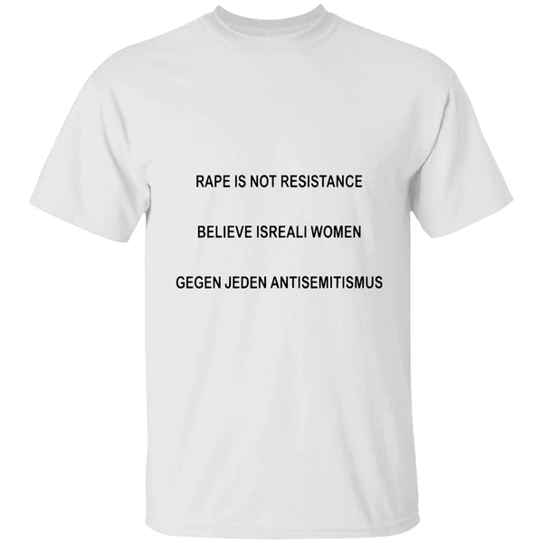 Rape Is Not Resistance Believe Israeli Women Gegen Jeden Antisemitismus Shirt