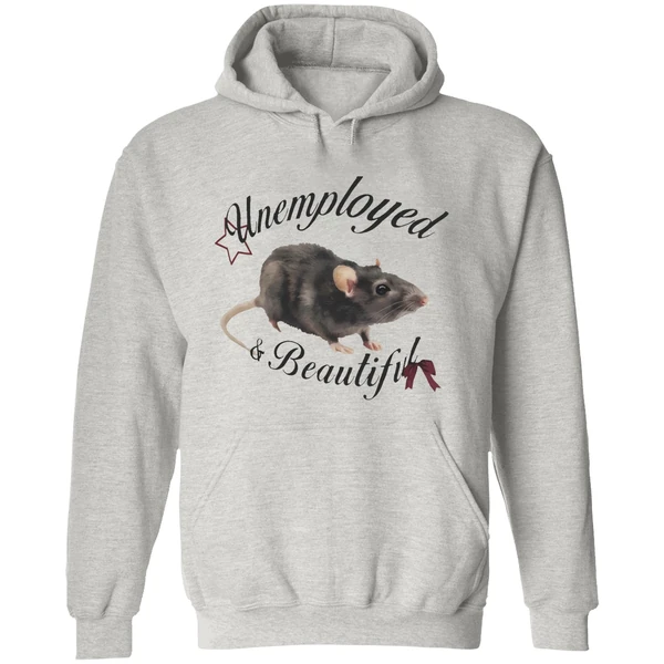 Rat Unemployed And Beautiful Hoodie - Image 9
