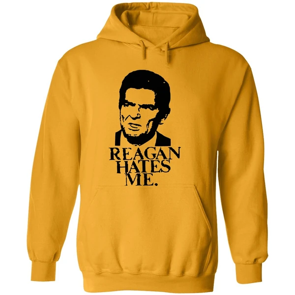 Reagan Hates Me Hoodie