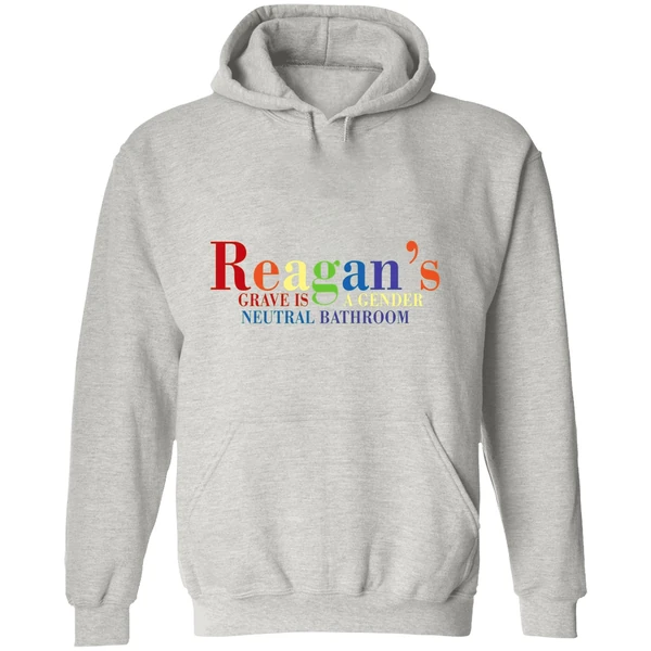 Reagans Grave Is A Gender Neutral Bathroom Hoodie - Image 9