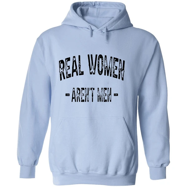 Real Women Arent Men Hoodie - Image 4