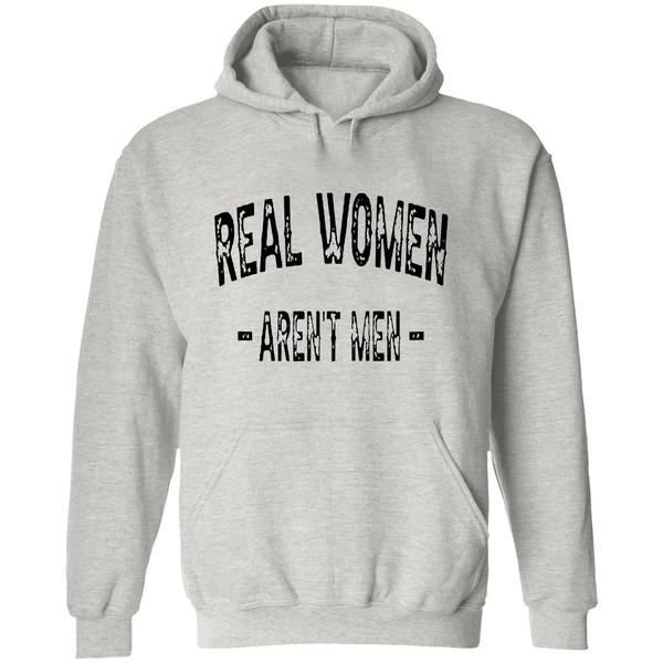 Real Women Arent Men Hoodie - Image 9