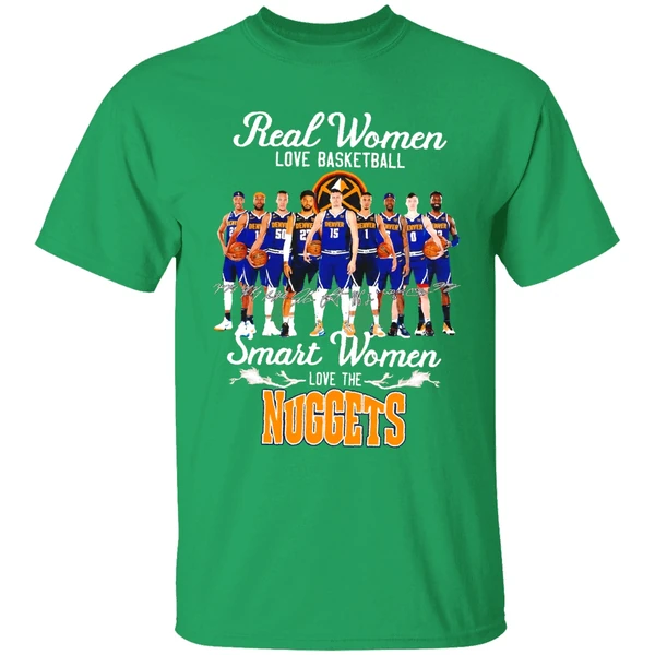 Real Women Love Basketball Smart Women Love The Denver Nuggets Team Shirt - Image 2