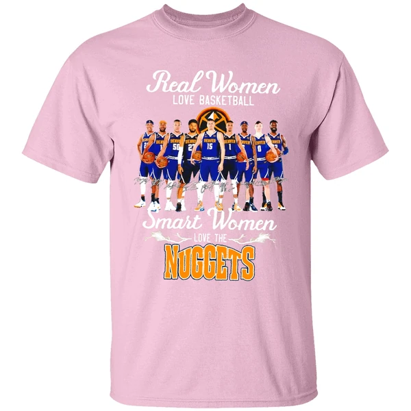 real women love basketball smart women love the denver nuggets team shirt lightpink