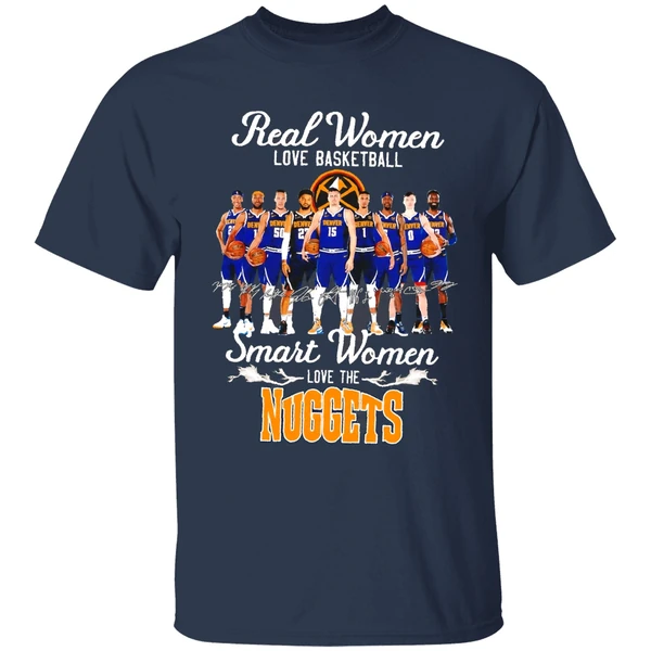 Real Women Love Basketball Smart Women Love The Denver Nuggets Team Shirt - Image 5