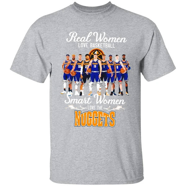 Real Women Love Basketball Smart Women Love The Denver Nuggets Team Shirt - Image 9