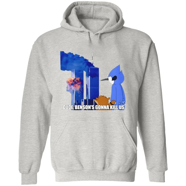Regular Show 911 Meme Dude Bensons Gonna Kill Us Hoodie - Image 9