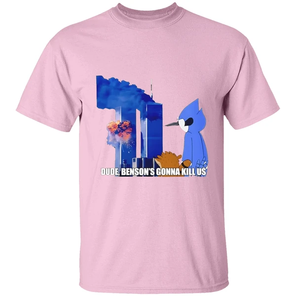Regular Show 911 Meme Dude Bensons Gonna Kill Us Shirt - Image 3