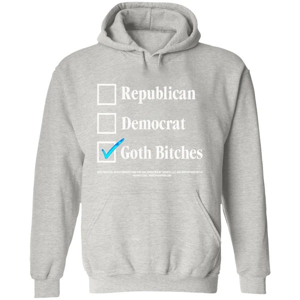 Republican Democrat Vote Goth Bitches Hoodie - Image 9