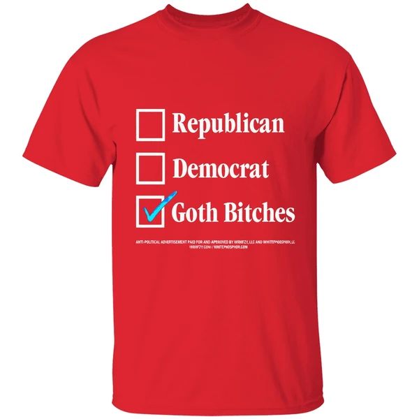 Republican Democrat Vote Goth Bitches Shirt - Image 7
