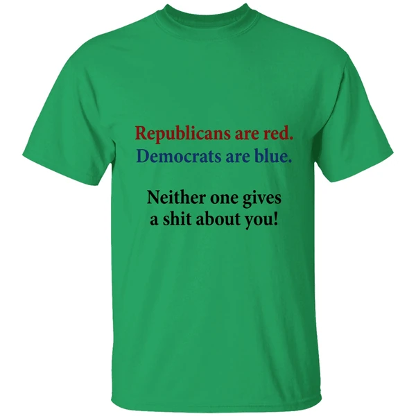 Republicans Are Red Democrats Are Blue Neither One Gives A Shit About You Quote Shirt - Image 8