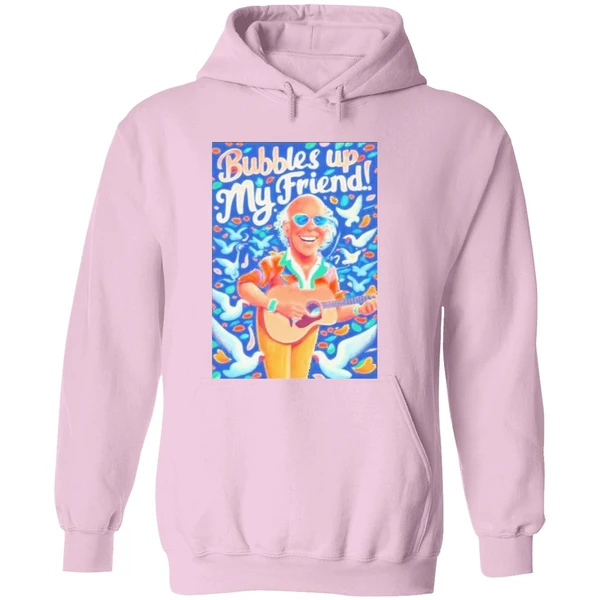 Rip Jimmy Buffett Bubbles Up My Friend Hoodie - Image 5