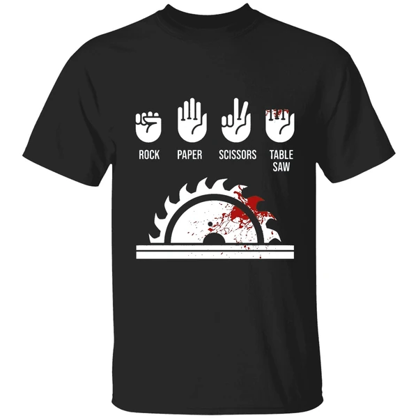 Rock Paper Scissors Table Saw Shirt
