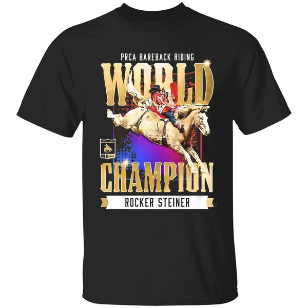 Rocker Steiner Prca 2025 Bareback Riding World Champion Shirt