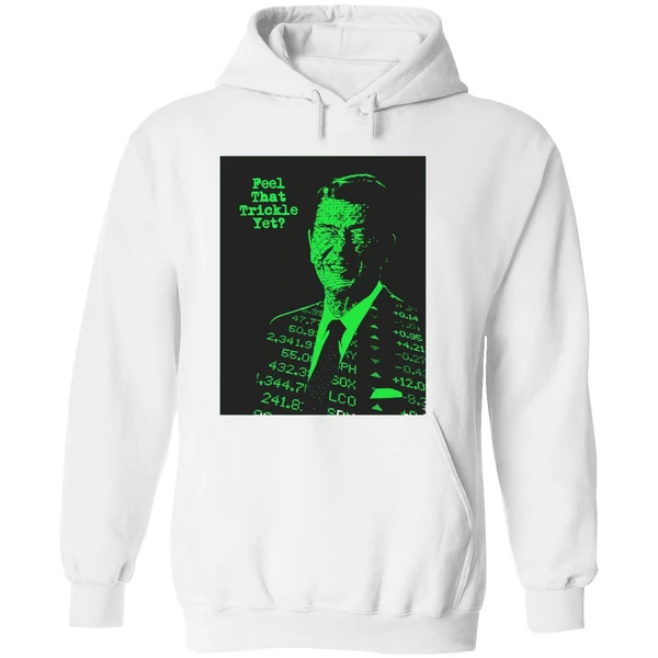 Ronald Reagan Feel That Trickle Yet Hoodie - Image 8