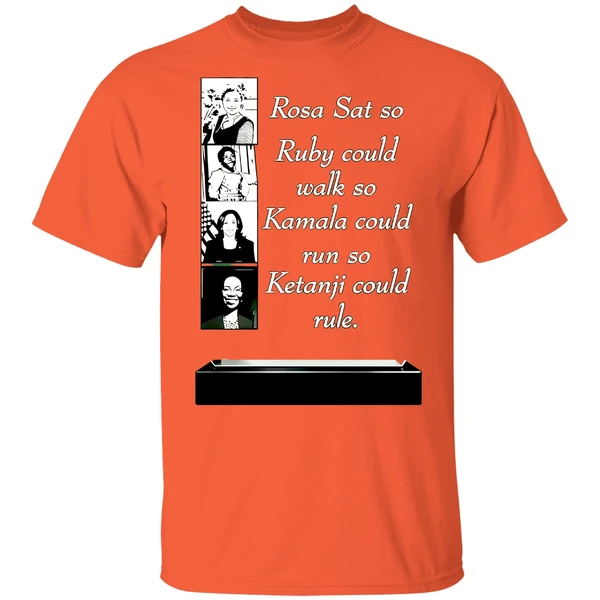 Rosa Sat So Ruby Could Walk So Kamala Could Run So Ketanji Shirt - Image 5