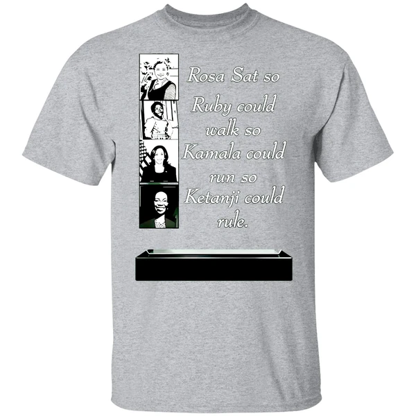 Rosa Sat So Ruby Could Walk So Kamala Could Run So Ketanji Shirt - Image 8