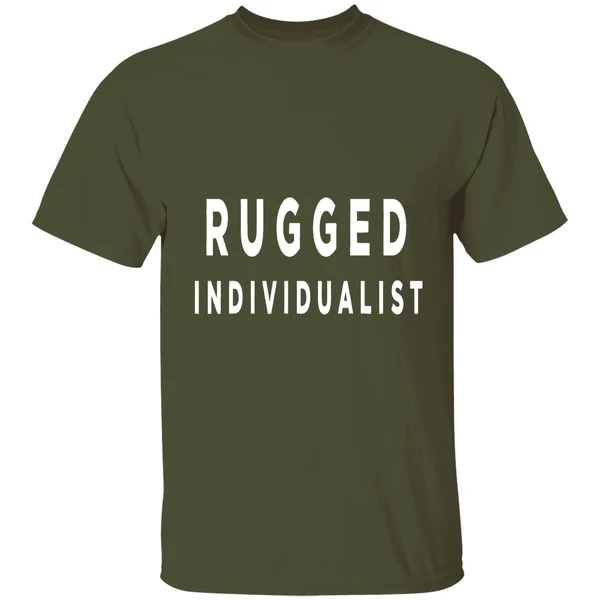 rugged individualist text shirt militarygreen