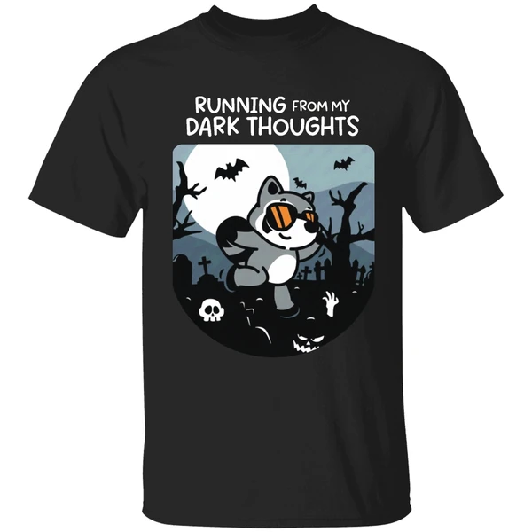 Running From My Dark Thoughts Shirt