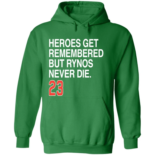 Ryne Sandberg Forever 23 Heroes Get Remembered But Rynos Never Die Hoodie - Image 2