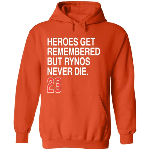 Ryne Sandberg Forever 23 Heroes Get Remembered But Rynos Never Die Hoodie - Image 6