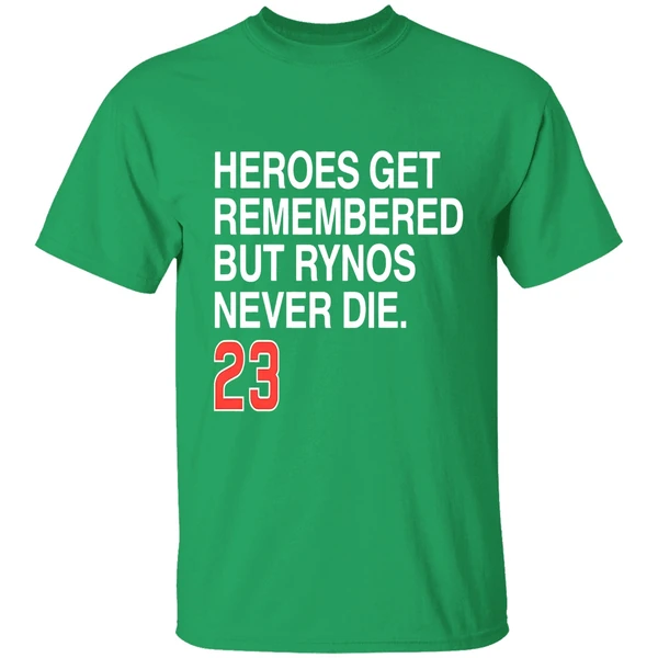 Ryne Sandberg Forever 23 Heroes Get Remembered But Rynos Never Die Shirt - Image 2