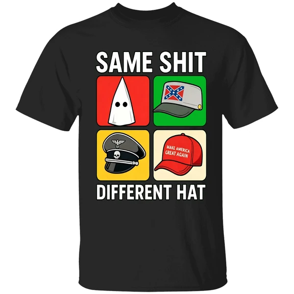Same Shit Different Hat Shirt