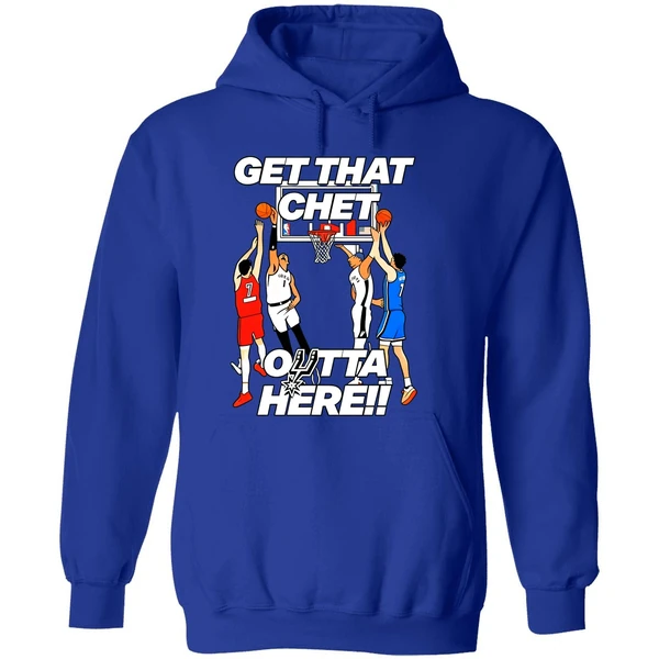 San Antonio Spurs Get That Chet Outta Here Hoodie - Image 7
