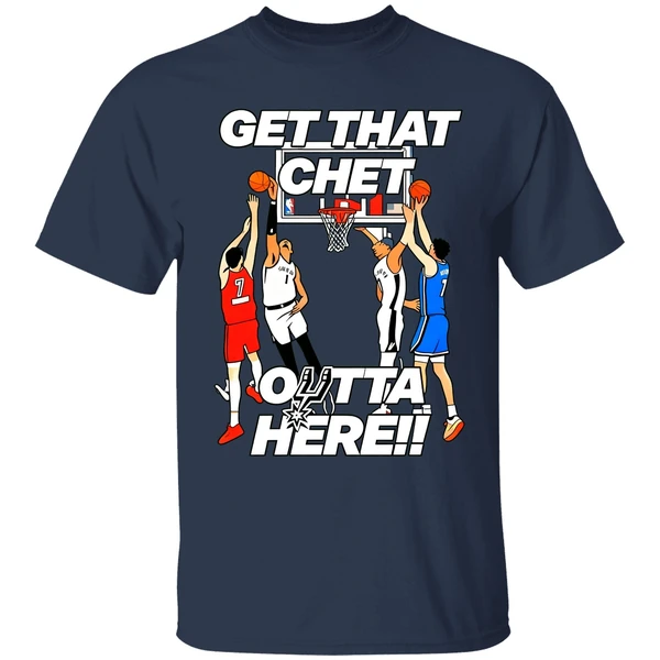 san antonio spurs get that chet outta here shirt navy