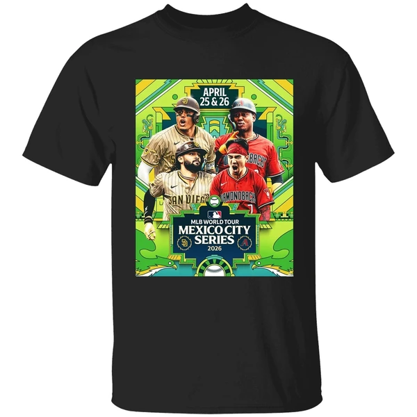 San Diego Padres Vs Arizona Diamondbacks Mlb World Tour Mexico City Series 2026 Poster Shirt