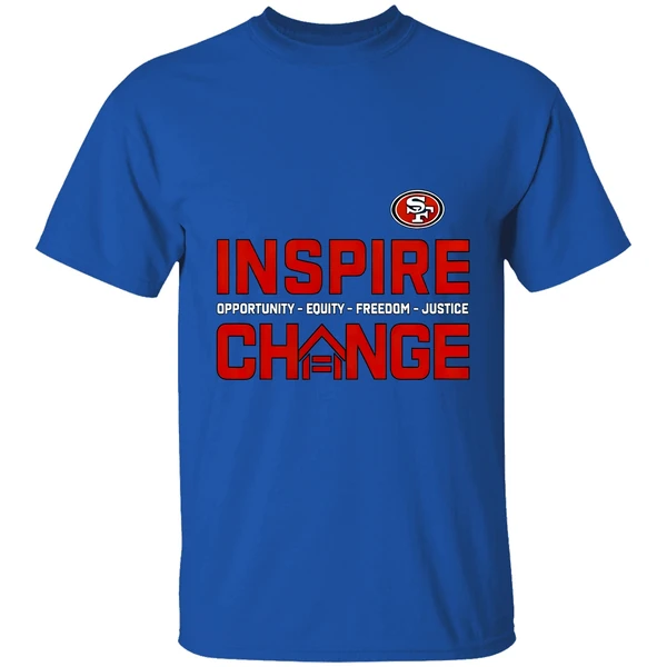 San Francisco 49ers Inspire Change Opportunity Equity Freedom Justice Opportunity Shirt - Image 8