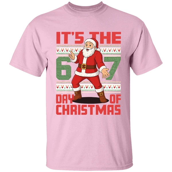 Santa Claus Its The 67 Day Of Christmas Shirt Santa Claus Its The 67 Day Of Christmas Shirt