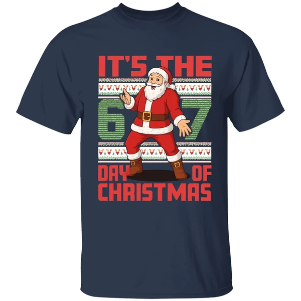 Santa Claus Its The 67 Day Of Christmas Shirt - Image 4
