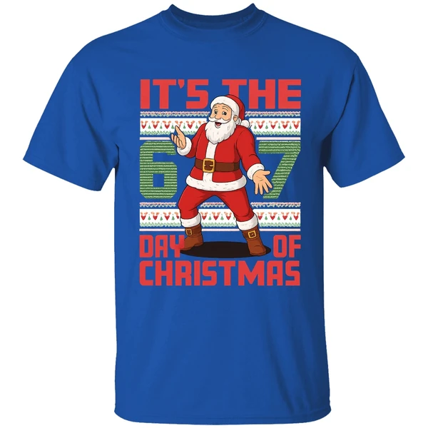 Santa Claus Its The 67 Day Of Christmas Shirt - Image 7