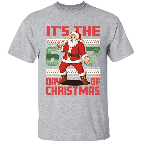 Santa Claus Its The 67 Day Of Christmas Shirt