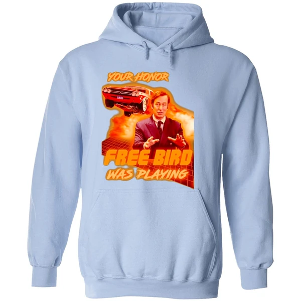 Saul Goodman Your Honor Free Bird Was Playing Hoodie - Image 4
