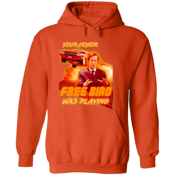 Saul Goodman Your Honor Free Bird Was Playing Hoodie - Image 6